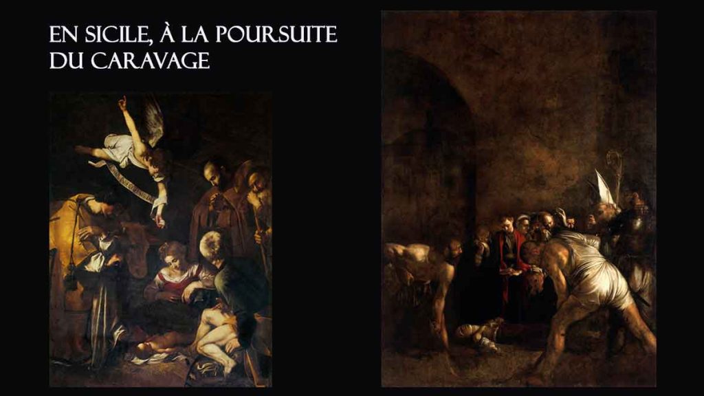 En Sicile, à la poursuite du Caravage.